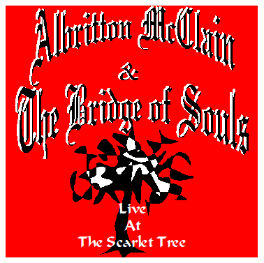 Live At The Scarlet Tree -Albritton McClain & The Bridge Of Souls